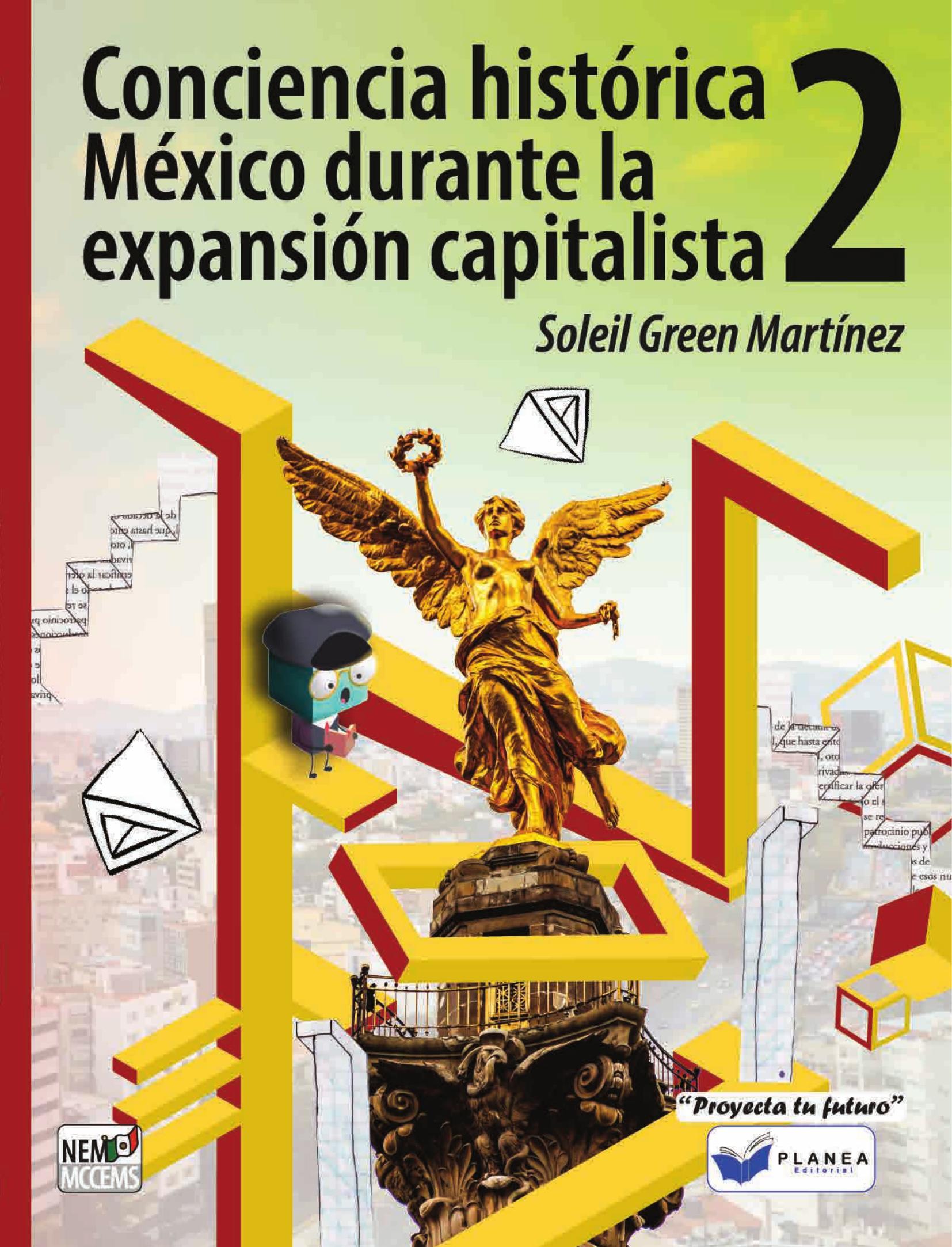 CONCIENCIA HISTORICA 2. MEXICO DURANTE LA EXPANSION CAPITALISTA