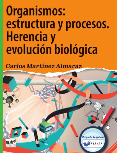 ORGANISMOS: ESTRUCTURAS Y PROCESOS. HERENCIA Y EVOLUCION BIOLOGICA